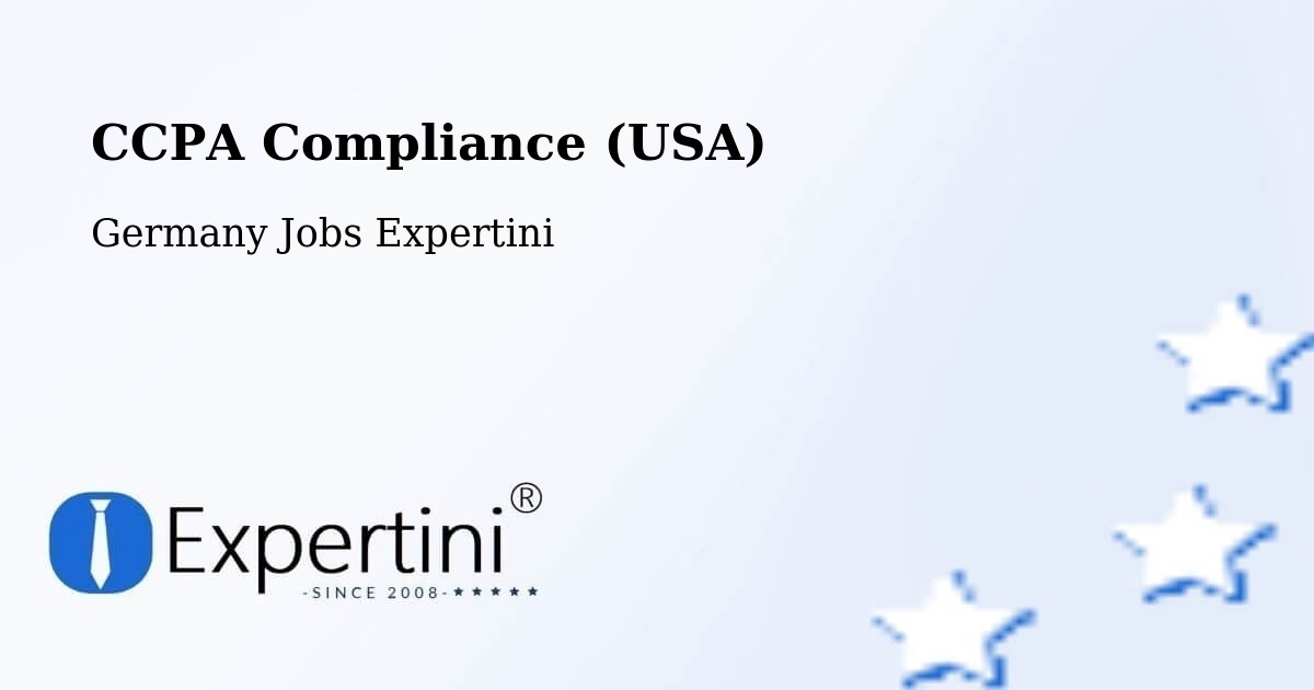 CCPA Compliance (USA) - Germany Jobs Expertini