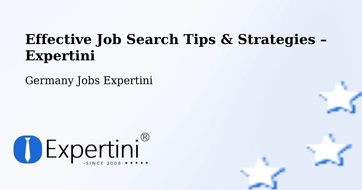 Job Search Tips & Strategies for Job Seekers – Apfelstädt - Apfelstädt, Germany Jobs Expertini